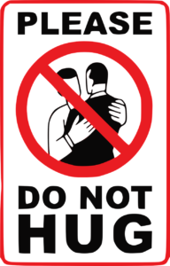 Do not hug